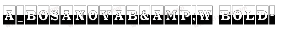 a_BosaNovaB&W Bold字体转换